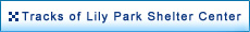 Tracks of Lily Park Shelter Center